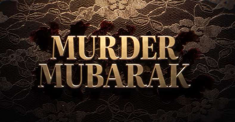 Murder Mubarak, Pankaj Tripathi,  Netflix 2024, best movies on Netflix now
